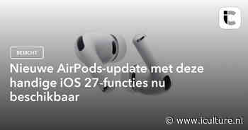 Nieuwe AirPods-update met deze handige iOS 27-functies nu beschikbaar