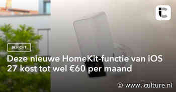 Deze nieuwe HomeKit-functie van iOS 27 kost tot wel €60 per maand
