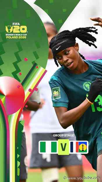 Highlights: Nigeria vs. New Caledonia #U20WWC #FIFAWWC