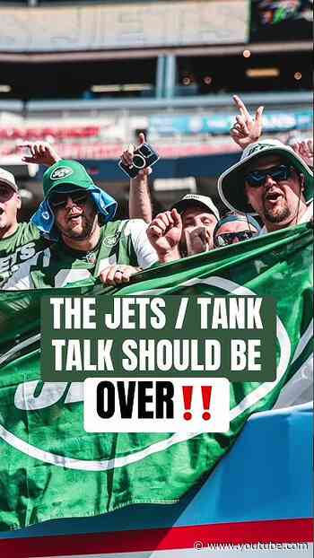 STOP the New York Jets / tanking talk!
