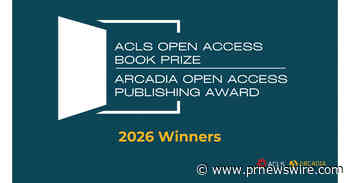 American Council of Learned Societies Announces Winners of 2026 ACLS Open Access Book Prizes and Arcadia Open Access Publishing Awards