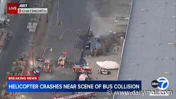 Fears multiple killed after helicopter goes down near scene of deadly bus crash in Los Angeles