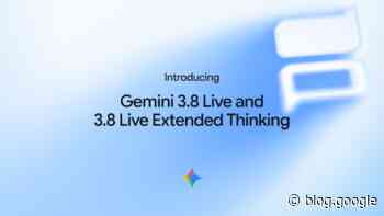 Introducing Gemini 3.8 Live and 3.8 Live Extended Thinking