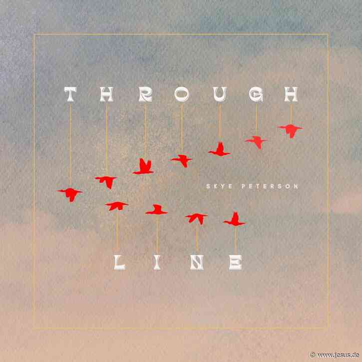 Skye Peterson – Through Line