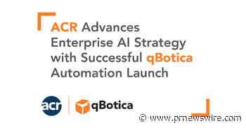 ACR Advances Enterprise AI Strategy with Successful qBotica Automation Launch