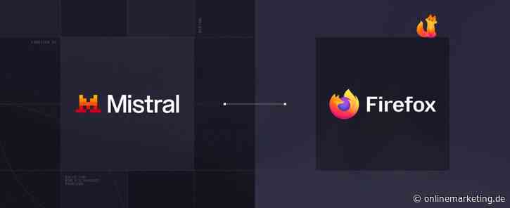 Europäische KI im Browser: Mistral zieht in Firefox ein