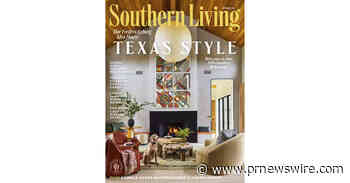 SOUTHERN LIVING'S 2026 IDEA HOUSE CELEBRATES HILL COUNTRY LIVING IN FREDERICKSBURG, TEXAS