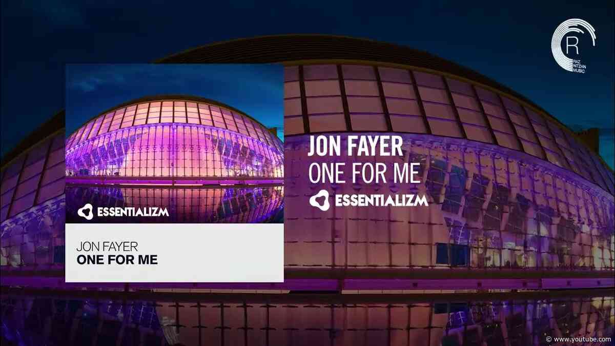PROGRESSIVE TRANCE: Jon Fayer - One For Me [Essentializm]