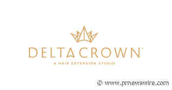 Delta Crown Hair Extensions Accelerates Growth with Two New Franchise Agreements in Dallas-Fort Worth