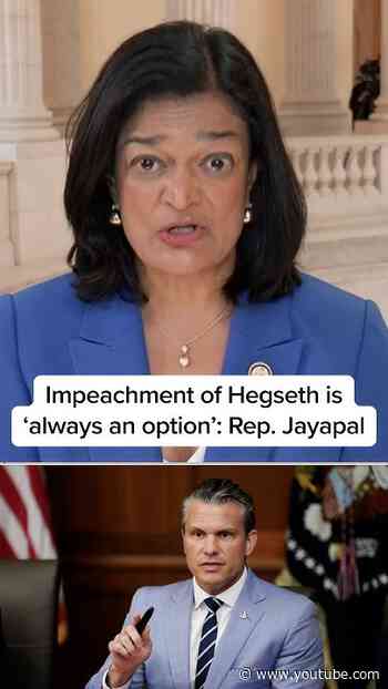 Impeachment of Hegseth is 'always an option': Rep. Jayapal