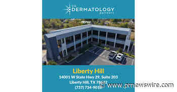 U.S. Dermatology Partners Opens New Office in Liberty Hill, Texas