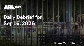 ARLnow Daily Debrief for Sep 16, 2026