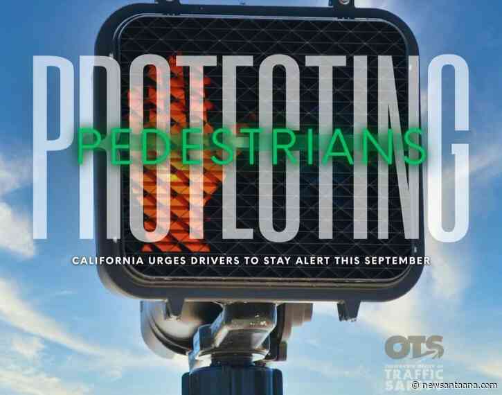 Santa Ana Police warn drivers as pedestrian deaths rise across California