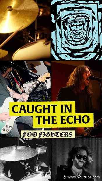Foo Fighters "Caught in the Echo" | Vevo Extended Play