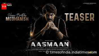 Aasmaan - Official Teaser