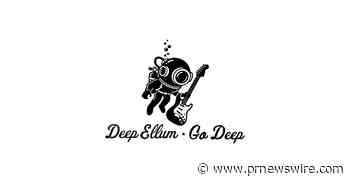 Deep Ellum Invites Dallas to "Go Deep" In New Campaign