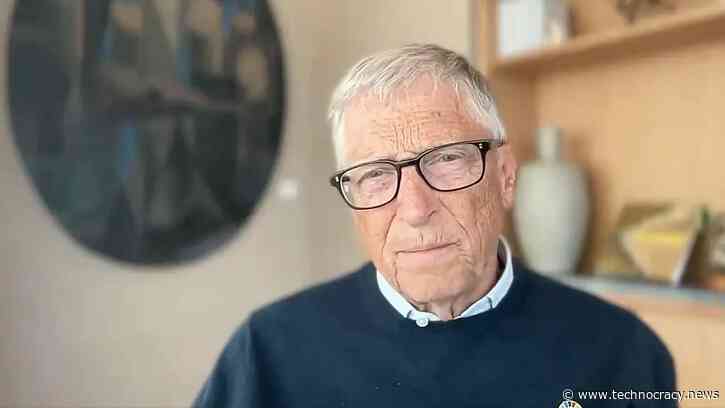 Bill Gates: Calls For GLOBALIST Crackdown On AI