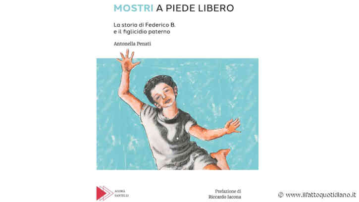 ‘Mostri a piede libero’ squarcia il velo su un fenomeno strutturale di cui nessuno parla: il figlicidio paterno