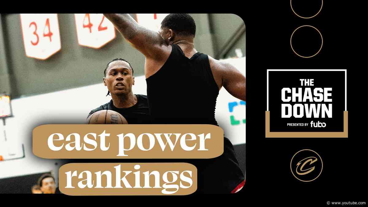 Chase Down Podcast Live, presented by fubo: East Power Rankings
