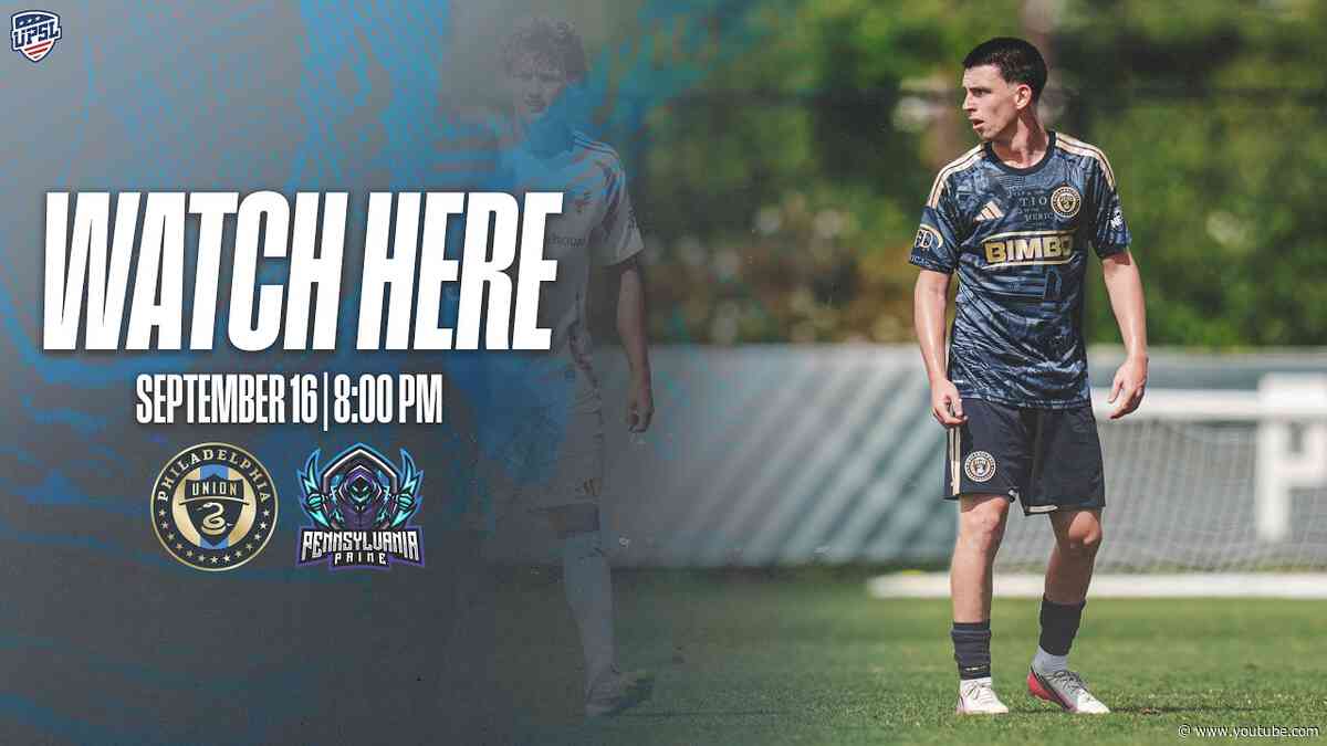 Philadelphia Union III vs. Pennsylvania Prime FC [9.16.26]