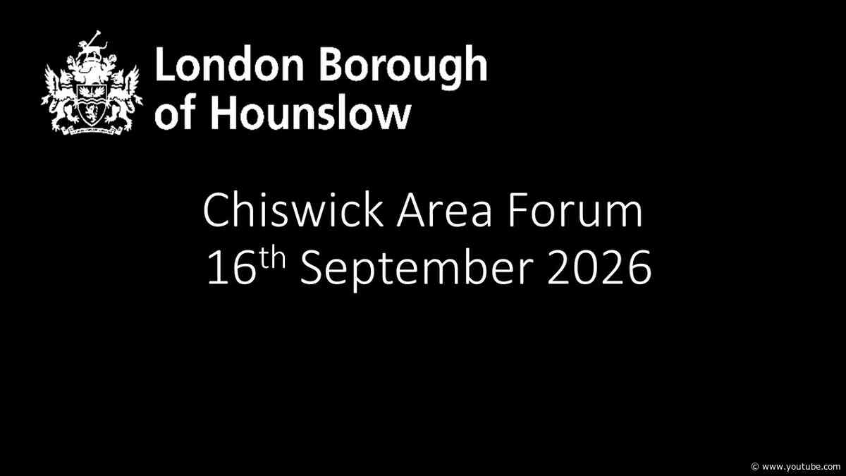 Chiswick Area Forum 16 September 2026