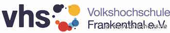 Frankenthal – Vortrag und Weinprobe „Starke Frauen der Pfalz – gestern und heute“ an der vhs Frankenthal