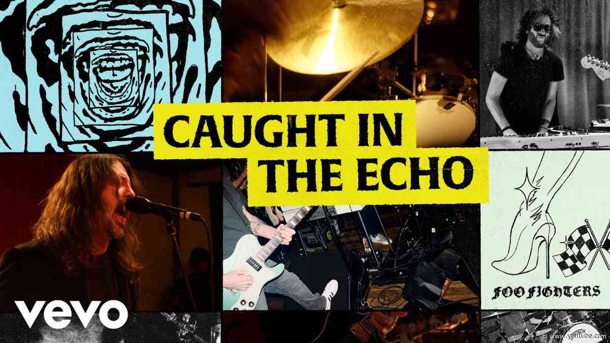 Foo Fighters - Caught in the Echo | Vevo Extended Play