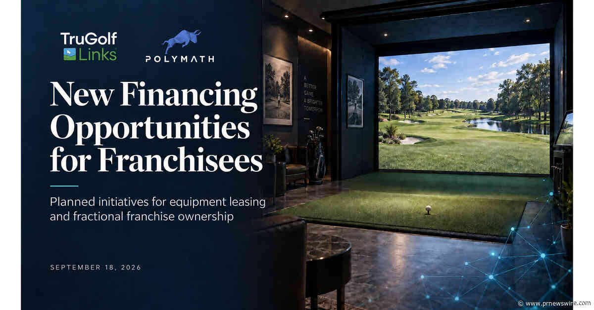 TruGolf Links Announces New Initiatives with Polymath to Develop Financing Opportunities for Franchisees