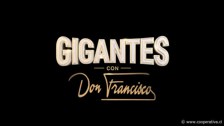 Don Francisco regresa con "Gigantes": Invitados confirmados, dónde ver y fecha de estreno