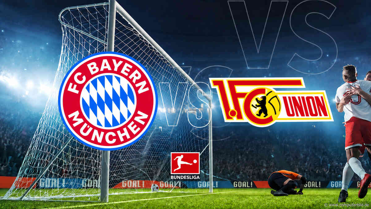 Bayern München gegen 1. FC Union Berlin heute gratis live im TV und Stream?