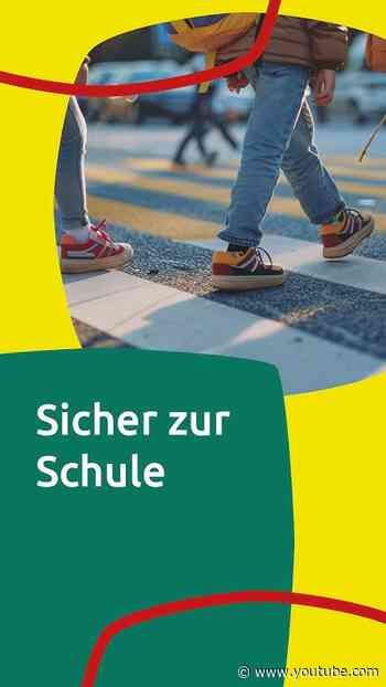 Sicher zur Schule Sicher nach Hause