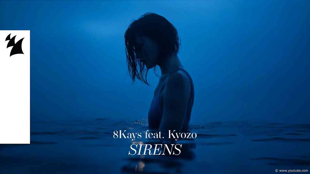 8Kays feat. Kyozo - Sirens (Official Visualizer)