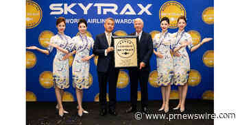 Hainan Airlines Retains SKYTRAX Five-Star Rating for 15th Consecutive Year, and Ranks among the Skytrax World's Best Airlines Top 10 List