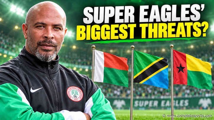 AFCON 2027 Qualifiers Can Madagascar, Tanzania, Guinea-Bissau Pose Threats To Super Eagles?