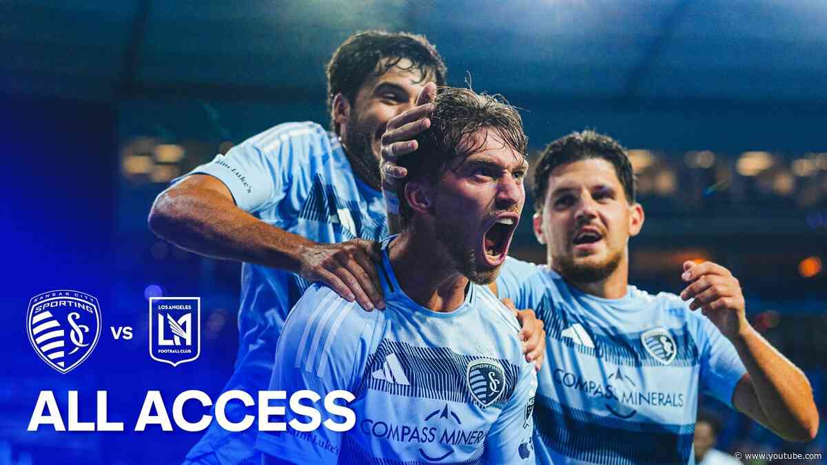 ALL ACCESS | Inside Sporting KC's Win Over LAFC at Sporting Park