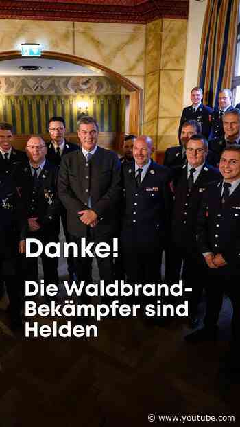 Würdigung der Waldbrand-Bekämpfer - Bayern
