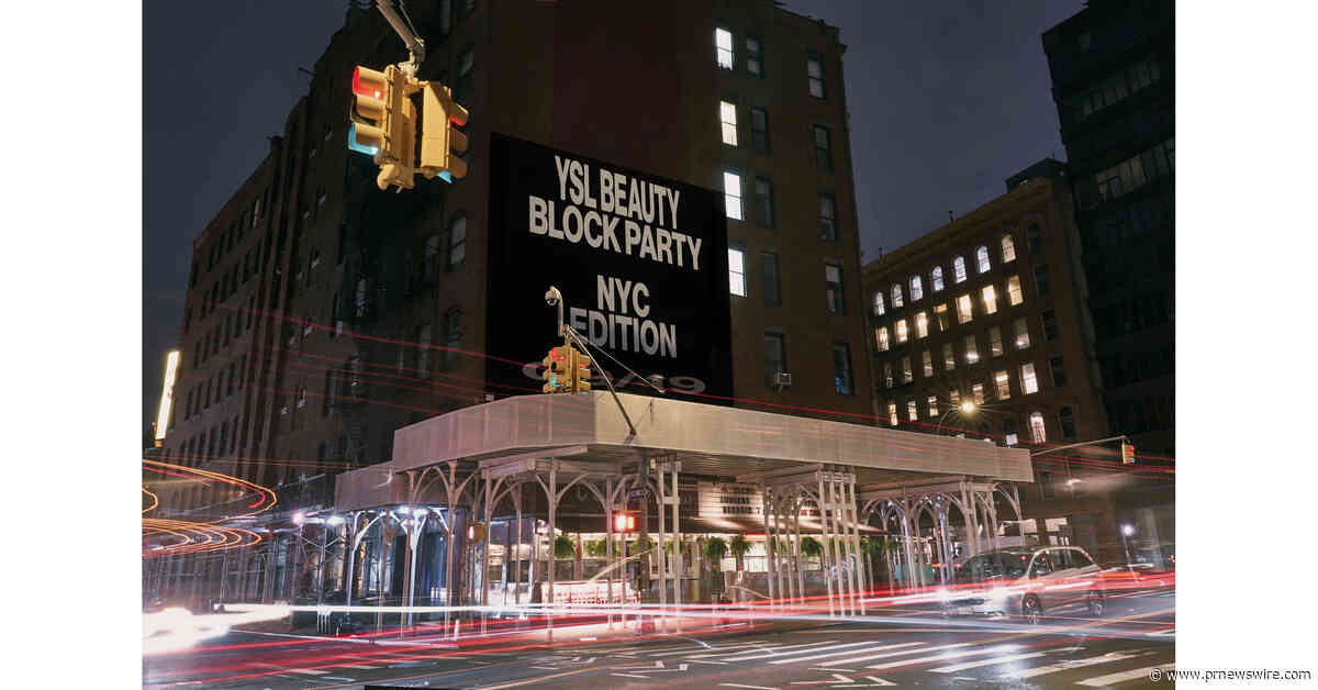 NEW YORK IS CALLING AS YSL BEAUTY CONTINUES ITS ICONIC BLOCK PARTY SERIES