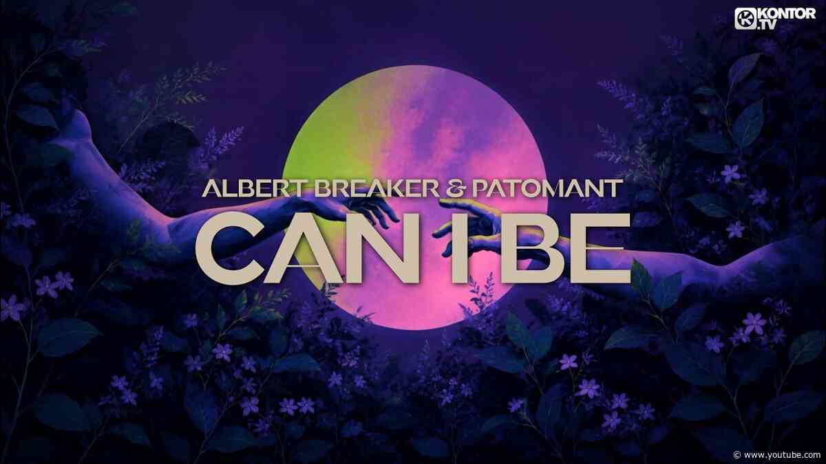 Albert Breaker, Patomant – Can I Be
