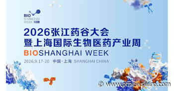 BioShanghai Week 2026 Opens -- Joining Forces to Build a Global Biopharmaceutical Innovation Ecosystem