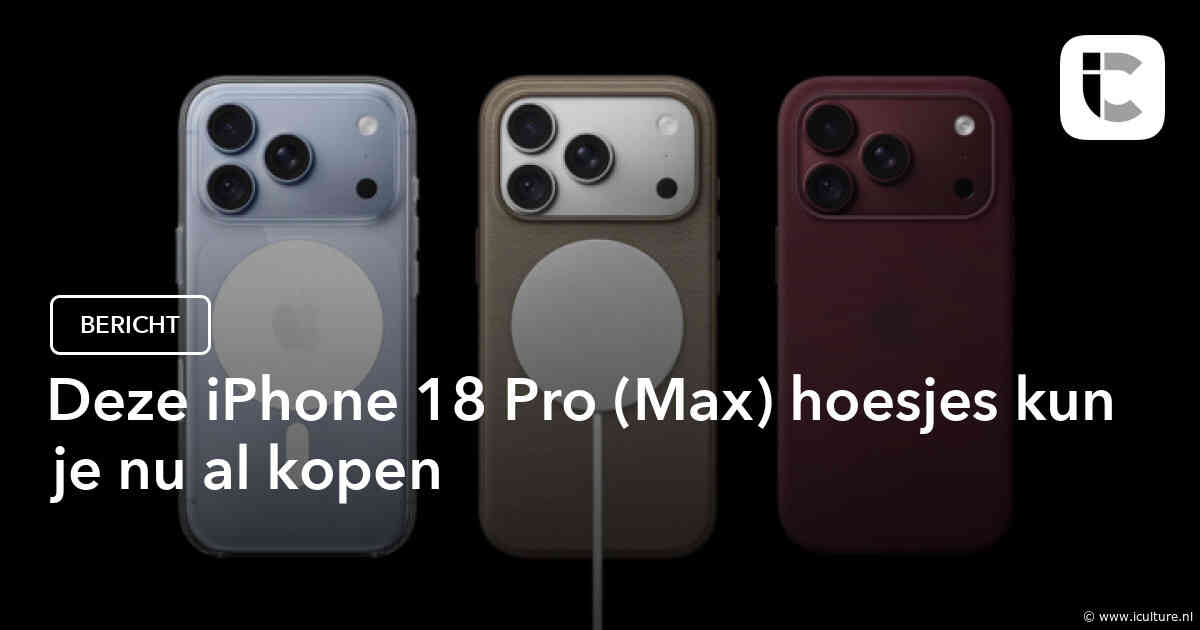 Deze iPhone 18 Pro (Max) hoesjes kun je nu al kopen