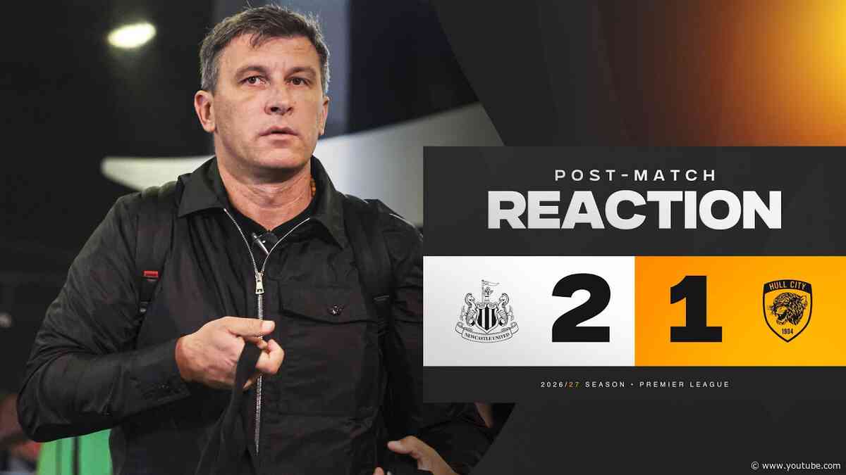 Newcastle United 2-1 Hull City | Sergej Jakirović's Post Match Reaction