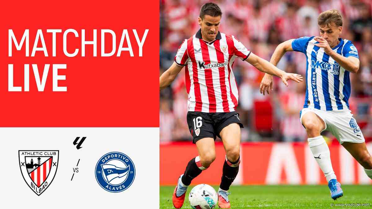 Matchday Live. Athletic Club - Deportivo Alavés I J7 LaLiga 2026/27