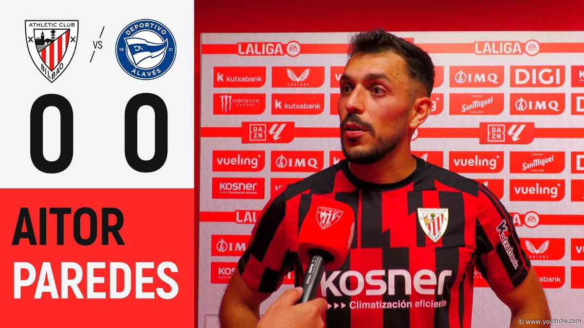 Aitor Paredes & Mikel Jauregizar | Athletic Club 0-0 Deportivo Alavés | LaLiga 2026/27 J7