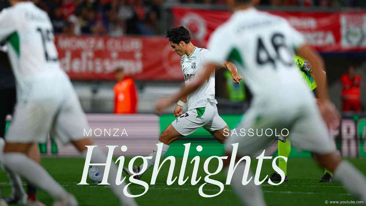 Serie A Enilive | Gli highlights di Monza-Sassuolo 2-1
