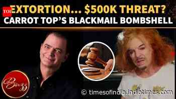 Carrot Top’s $500K BLACKMAIL STORM: Brian Evans Threatened A Leak?