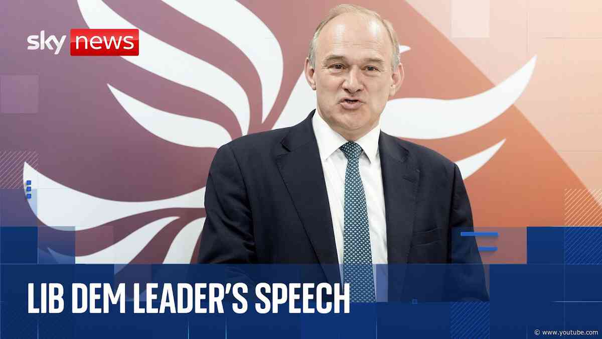 Ed Davey gives leader's speech at Liberal Democrat conference