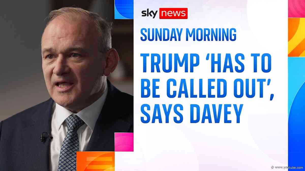 Davey tells Burnham to 'stand up' to Trump