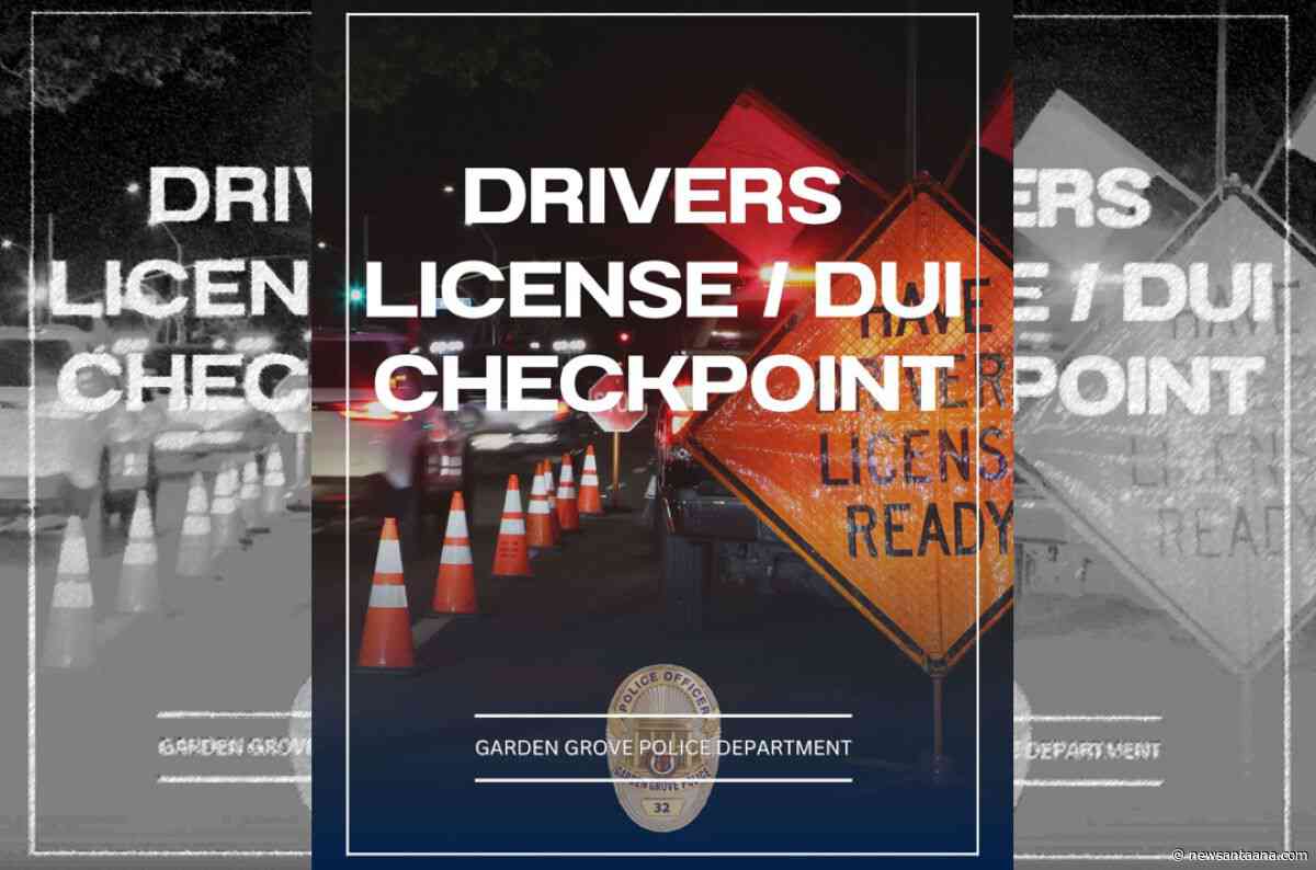 CDL and DUI Checkpoint set for tonight in west OC