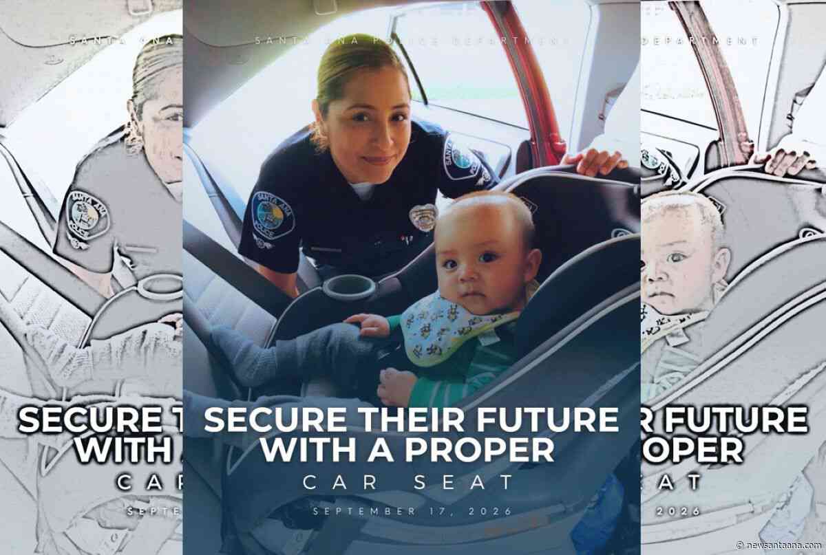 Santa Ana Police offering free car seat safety checks on Sept. 22–23