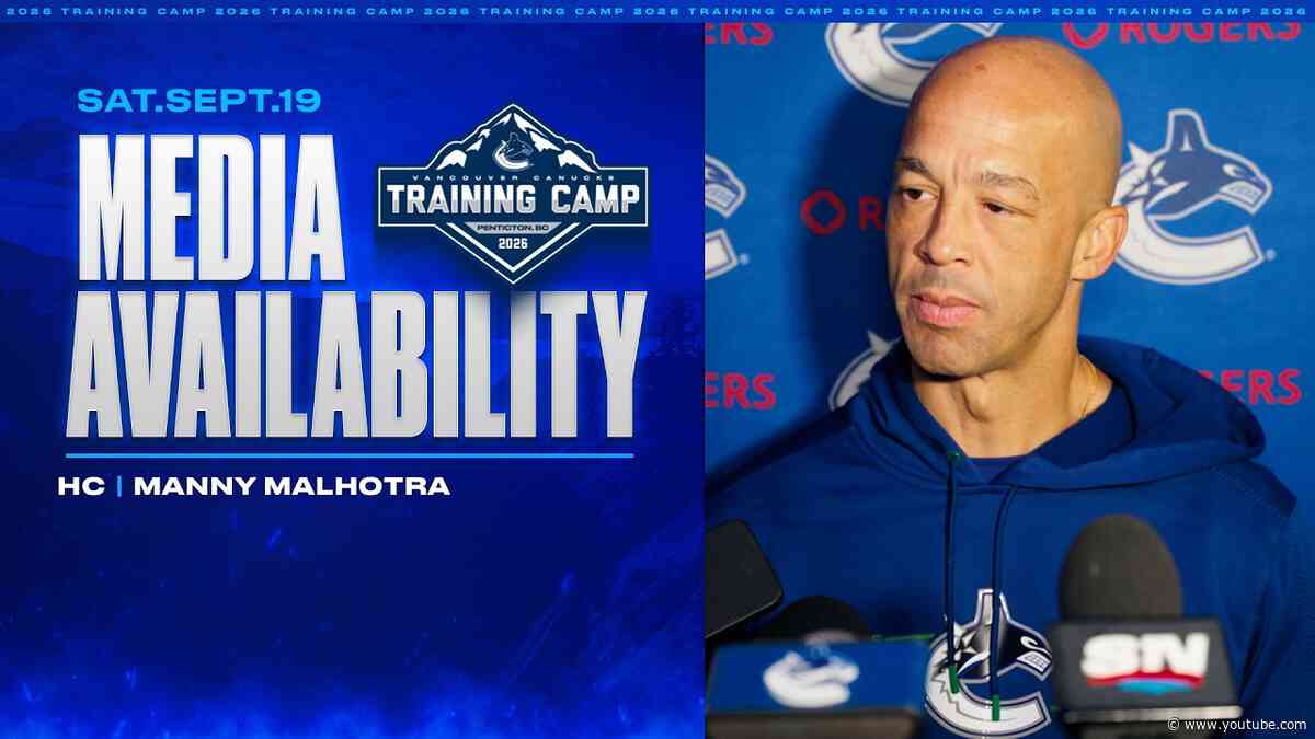 Head Coach Manny Malhotra Media | Vancouver Canucks Training Camp (Sep 19 2026)